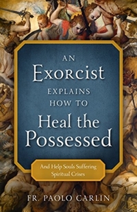 Exorcist Explains How To Heal The Posses