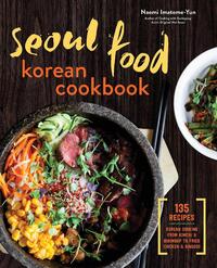 Imatome-Yun, N: Seoul Food Korean Cookbook