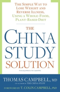 The China Study Solution
