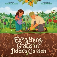 Everything Grows in Jiddo's Garden