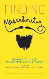 Finding Masculinity - Female to Male Transition in Adulthood