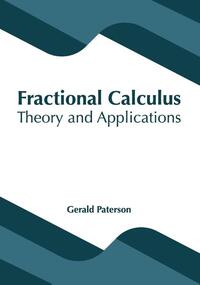 Fractional Calculus: Theory and Applications