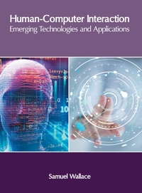 Human-Computer Interaction: Emerging Technologies and Applications