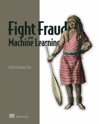 Fight Fraud with Machine Learning