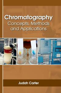 Chromatography: Concepts, Methods and Applications
