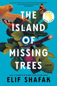 Shafak: Island of Missing Trees