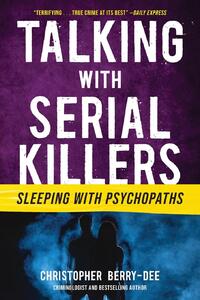 Talking with Serial Killers
