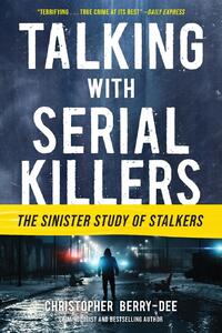 Talking with Serial Killers