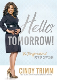 Hello, Tomorrow: The Transformational Power of Vision
