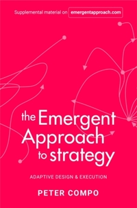 The Emergent Approach to Strategy