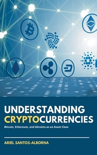 Understanding Cryptocurrencies: Bitcoin, Ethereum, and Altcoins as an Asset Class