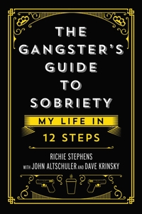 The Gangster's Guide to Sobriety