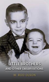 Little Brothers and Other Observations