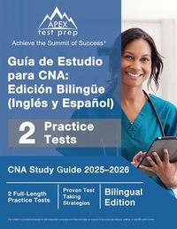 Guía de Estudio para CNA: Edición Bilingüe (Inglés y Español), CNA Study Guide 2025-2026, 2 Full-Length Practice Tests [Bilingual Edition]