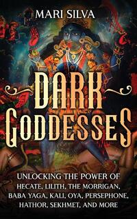 Dark Goddesses