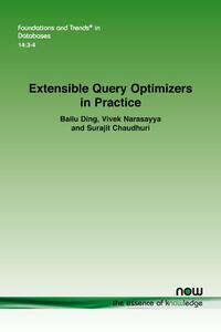 Extensible Query Optimizers in Practice