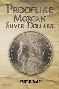 Prooflike Morgan Silver Dollars