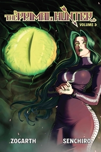 The Primal Hunter (Light Novel) Vol. 3