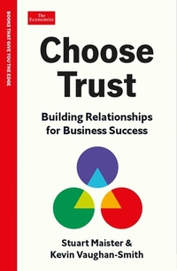 Choose Trust: Building Relationships for Business Success