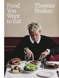 Straker, T: Food You Want to Eat