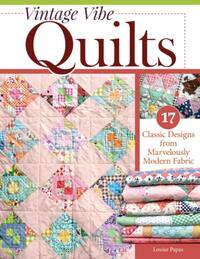 Vintage Vibe Quilts and Projects