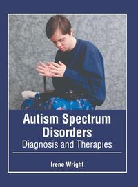 Autism Spectrum Disorders: Diagnosis and Therapies