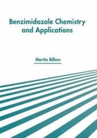 Benzimidazole Chemistry and Applications