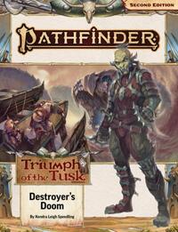 Pathfinder Adventure Path: Destroyer’s Doom (Triumph of the Tusk 3 of 3) (P2)