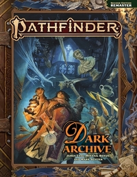 Pathfinder Dark Archive Remastered P2