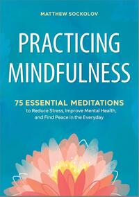 Practicing Mindfulness