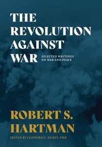 The Revolution Against War