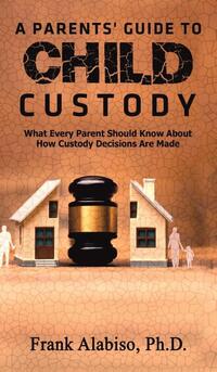 Parents Guide To Child Custody