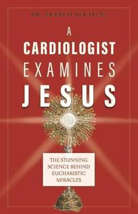 Cardiologist Examines Jesus
