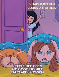 Little Dee Dee's No Good Double Dastardly Storm