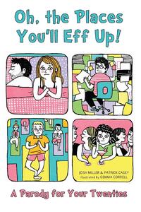 Oh, The Places You'll Eff Up