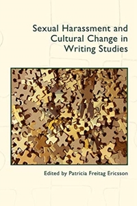 Sexual Harassment and Cultural Change in Writing Studies