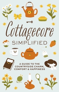 Cottagecore Simplified