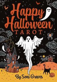 Happy Halloween Tarot: 78 Spooky Tarot Cards with Gray Edges, Playful Iconic Halloween Imagery, Whimsical Witches, Skeletons & Pumpkins, 128-Page Illu
