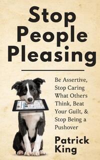 Stop People Pleasing