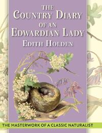 The Country Diary of An Edwardian Lady