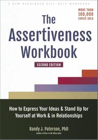The Assertiveness Workbook
