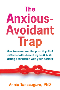The Anxious-Avoidant Trap