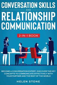 Conversation Skills and Relationship Communication 2-in-1 Book