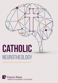 Catholic Neurotheology