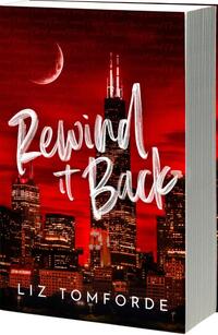 Tomforde, L: Rewind It Back (Author Edition)