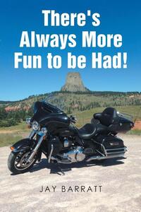 There's Always More Fun to be Had!