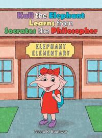 Kali the Elephant Learns from Socrates the Philosopher