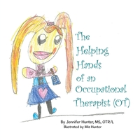 The Helping Hands of an Occupational Therapist (OT)