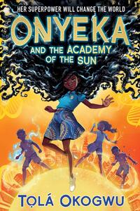Onyeka & The Academy Of The Su