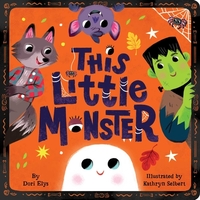 This Little Monster: A Spooky Nursery Rhyme